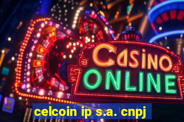 celcoin ip s.a. cnpj